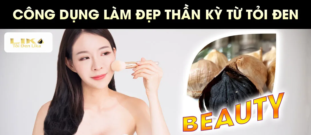 Công dụng làm đẹp thần kỳ từ tỏi đen