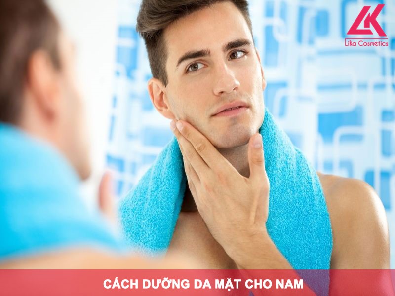 cách dưỡng da mặt cho nam